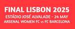 2025 Arsenal Women**UCL FINAL LISBON**Match Day Transfer Details Football Logo