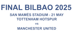 2025 Tottenham Hotspur EUROPA LEAGUE FINAL BILBAO Match Day Transfer Details Football Logo