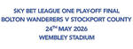 2026 Bolton SKY BET LEAGUE ONE PLAY-OFF FINAL Replica Match Day Transfer Details Football Logo