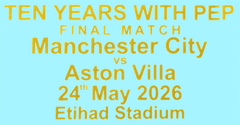 2026 Manchester City TEN YEARS WITH PEP Replica Match Day Transfer Details Football Logo