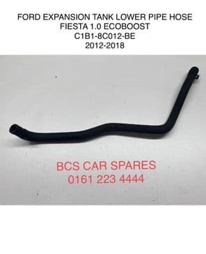FORD EXPANSION TANK LOWER PIPE HOSE FIESTA 1.0 ECOBOOST C1B1-8C012-BE 2012-2018