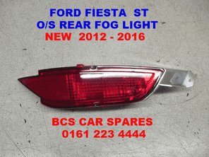FORD FIESTA ST   MK 9  FOG LIGHT REAR  O/S   DRIVERS SIDE 2012  2013  2014  NEW  NEW