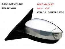 FORD GALAXY MIRROR N/S PASSENGER SIDE 2007 2008 2009 NEW