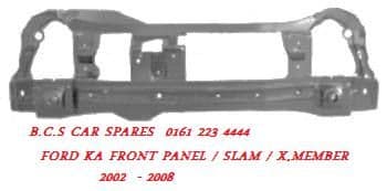 FORD KA FRONT SLAM / PANEL / X MEMBER 2002 - 2008 NEW NEW