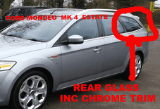 FORD MONDEO MK 4 ESTATE REAR WINDOW / GLASS CHROME TRIM TYPE SIDE NSR 09 - 12 REG USED