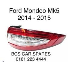 FORD MONDEO MK 5. DRIVERS SIDE REAR LIGHT O/S NEW 2014 - 2015 - 2016