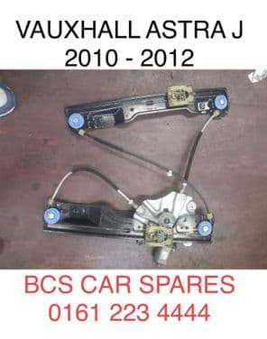 VAUXHALL  ASTRA  J  2011 - 2014     DRIVERS SIDE   WINDOW REGULATOR  ELECTRIC