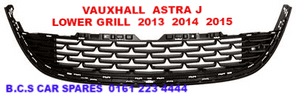 VAUXHALL ASTRA J  LOWER BUMPER GRILL  2013  2014  2015    NEW  NEW
