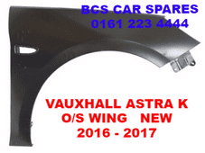 VAUXHALL ASTRA K FRONT WING O/S DRIVERS SIDE NEW 2016 - 2017