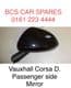 VAUXHALL CORSA   2010 - 2013   ELECTRIC  MIRROR  PASSENGER    BLACK