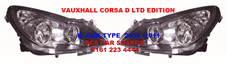 VAUXHALL CORSA D LTD EDITION BLACK HEADLIGHT PAIR ( ON OFFER ) 2007 2008 2009 2010 NEW NEW