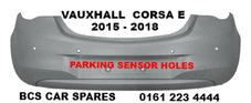 VAUXHALL CORSA E REAR BUMPER 2015 - 2018 PARKING SENSOR TYPE NEW