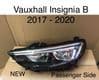 VAUXHALL INSIGNIA  B  HEADLIGHT  N/S  PASSENGER   SIDE  2017 - 2020