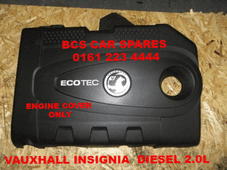 VAUXHALL INSIGNIA ENGINE COVER DIESEL 2.0L CDTI 2010 - 2013