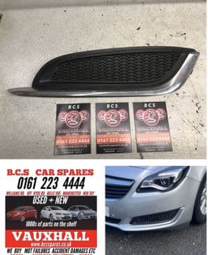 VAUXHALL INSIGNIA  FRONT BUMPER TRIM INC CHROME SECTION. N/S.  2014 - 2015