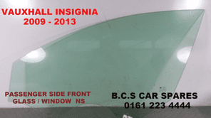 VAUXHALL INSIGNIA  PASSENGER SIDE DOOR GLASS  N/S/F   USED  2009 - 2013