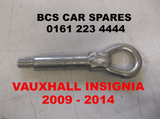 VAUXHALL INSIGNIA TOWING EYE BOLT 09 10 11 12 13 REG