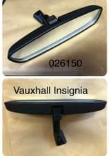 VAUXHALL. INSIGNIA REAR VIEW MIRROR. 026150
