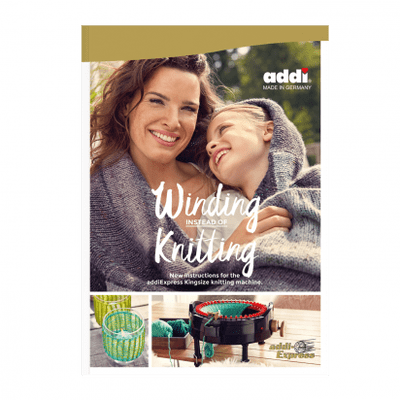 Winding Instead of Knitting  - addiExpress Kingsize