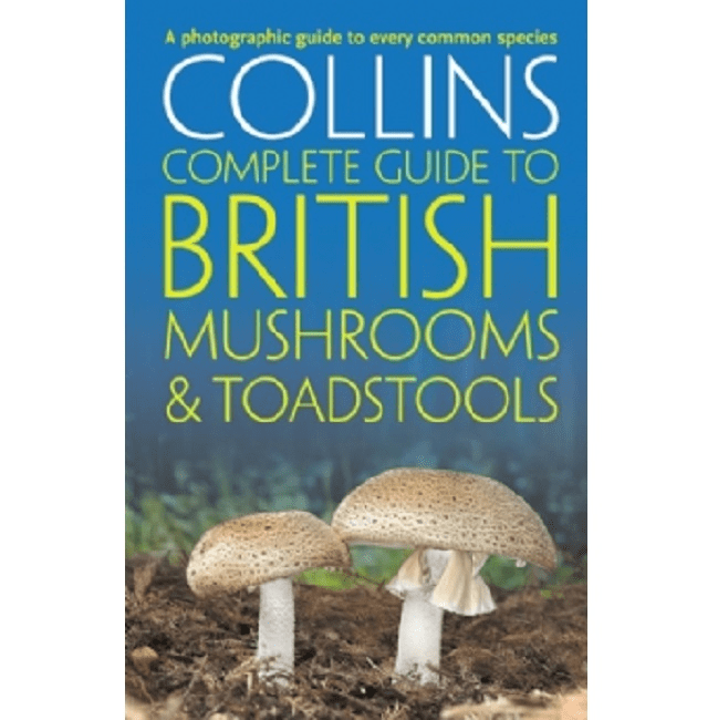 Collins Book - British Mushrooms and Toadstools: Essential Photographic Guide to Britain's Fungi