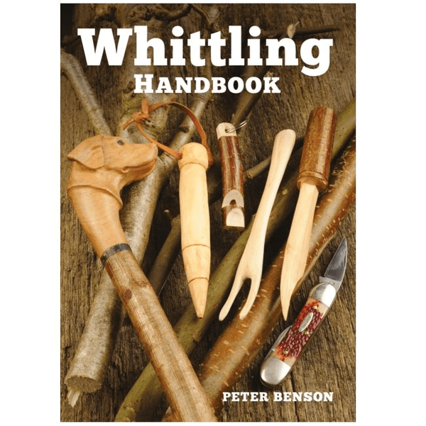 Little Book of Whittling: Passing Time on the Trail, on the Porch, and Under the Stars