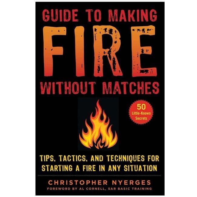 Spring Fire Book The Guide to Making Fire Book