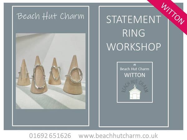 Statement Ring Workshop, Sat 27th June 2:30pm - 5pm BEACH HUT CHARM
