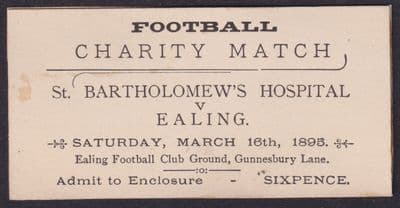 1895 St. Bartholomew's Hospital v Ealing Football Charity Match Enclosure Ticket