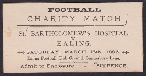 1895 St. Bartholomew's Hospital v Ealing Football Charity Match Enclosure Ticket