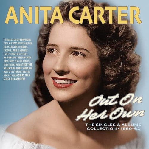 Anita Carter - Out On Her Own - The Singles & Albums Collection 1950-62 (2CD)