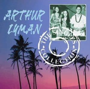 Arthur Lyman The Singles Collection 2CD