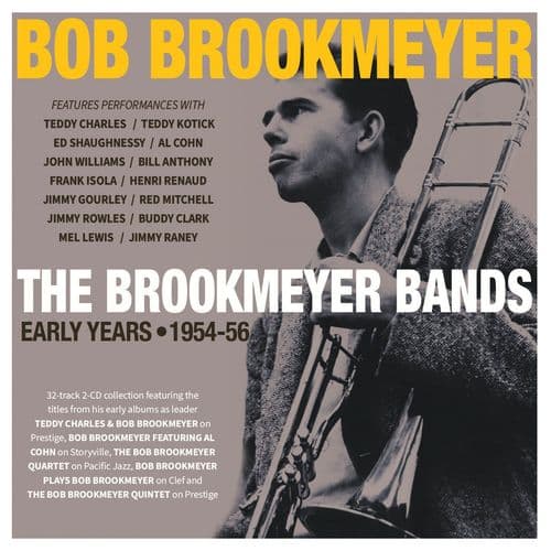 Bob Brookmeyer - The Brookmeyer Bands - Early Years 1954-56  (2CD)