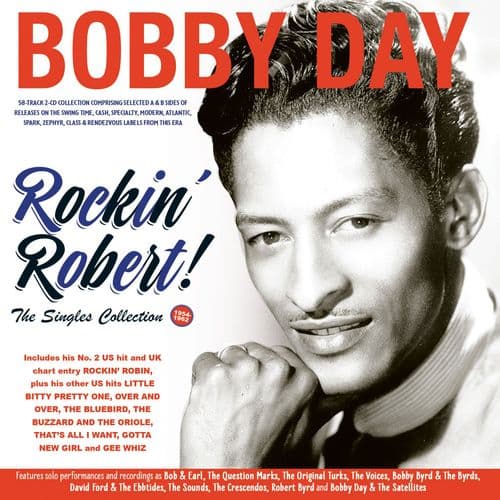 Bobby Day - Rockin' Robert! -The Singles Collection 1954-62 (2CD)