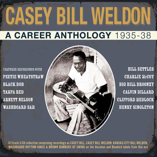 Casey Bill Weldon - A Career Anthology 1935-38 (3CD)