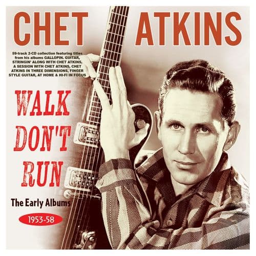 Chet Atkins - Walk Don't Run - The Early Albums 1953-58 (2CD)