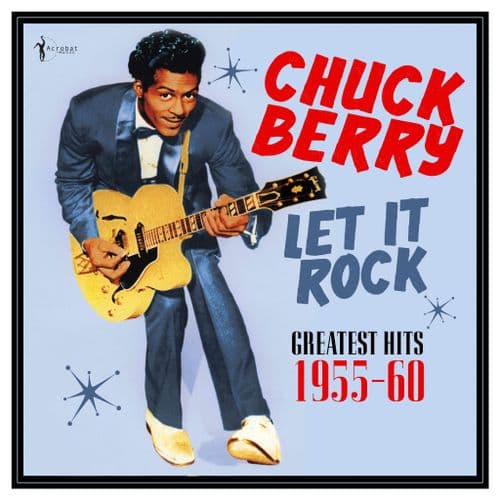 Chuck Berry - Let It Rock: Greatest Hits 1955-60 (LP)