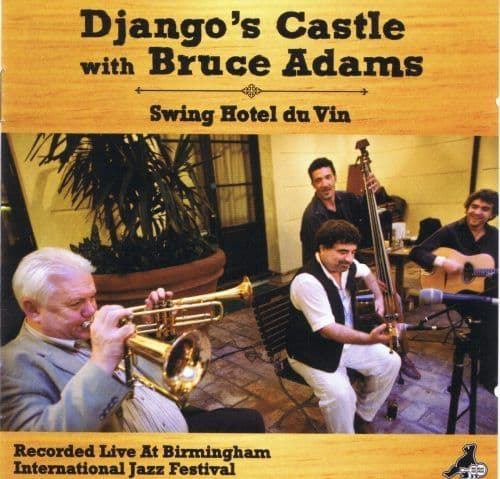 Django's Castle / Bruce Adams - Swing Hotel du Vin (CD)