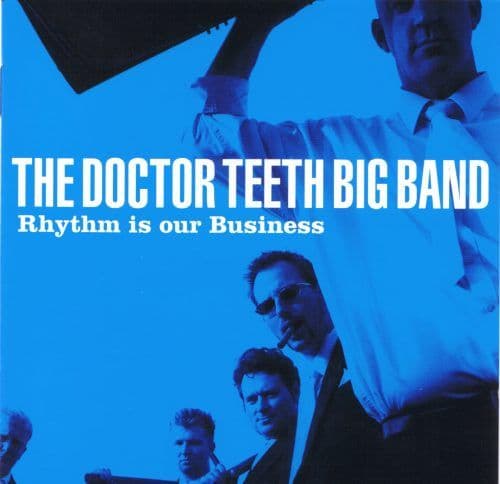 Doctor Teeth Big Band - Rhythm is our Business (CD)