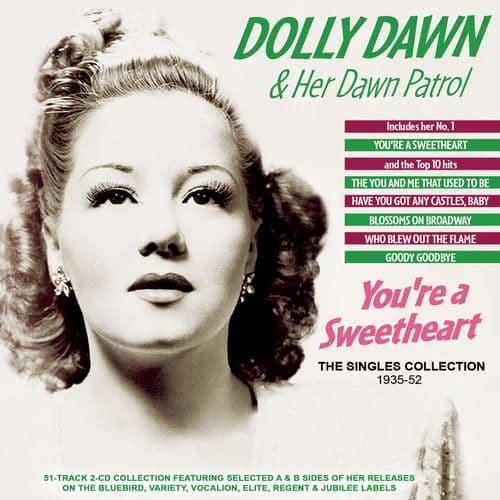 Dolly Dawn & Her Dawn Patrol -You're A Sweetheart - The Singles Collection 1935-52 (2CD)