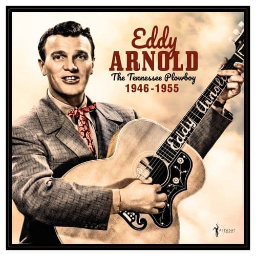Eddy Arnold - The Tennessee Plowboy: 1946-55 (LP)