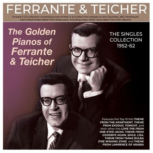 Ferrante & Teicher - The Golden Pianos of Ferrante & Teicher - The Singles Collection 1952-62 (2CD)