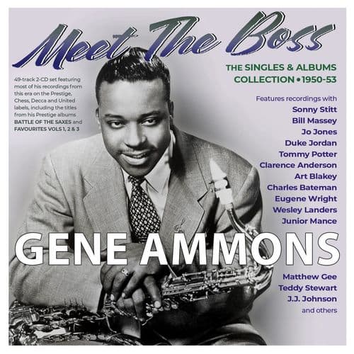 Gene Ammons - Meet The Boss - The Singles & Albums Collection 1950-53 (2CD)