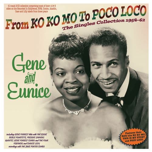 Gene & Eunice - From Ko Ko Mo To Poco Loco - The Singles Collection 1954-62 (2CD)