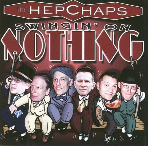 Hep Chaps - Swingin' On Nothin'
