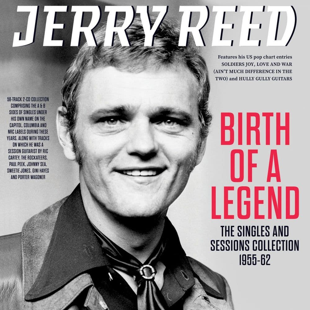 Jerry Reed - Birth Of A Legend - The Singles & Sessions Collection 1955 ...