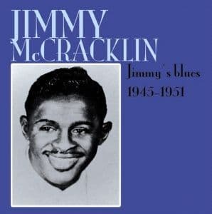 Jimmy Mccracklin Jimmy's Blues 1945-1951