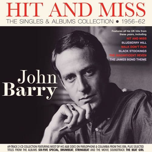 John Barry - Hit And Miss - The Singles & Albums Collection 1956-62 (2CD)