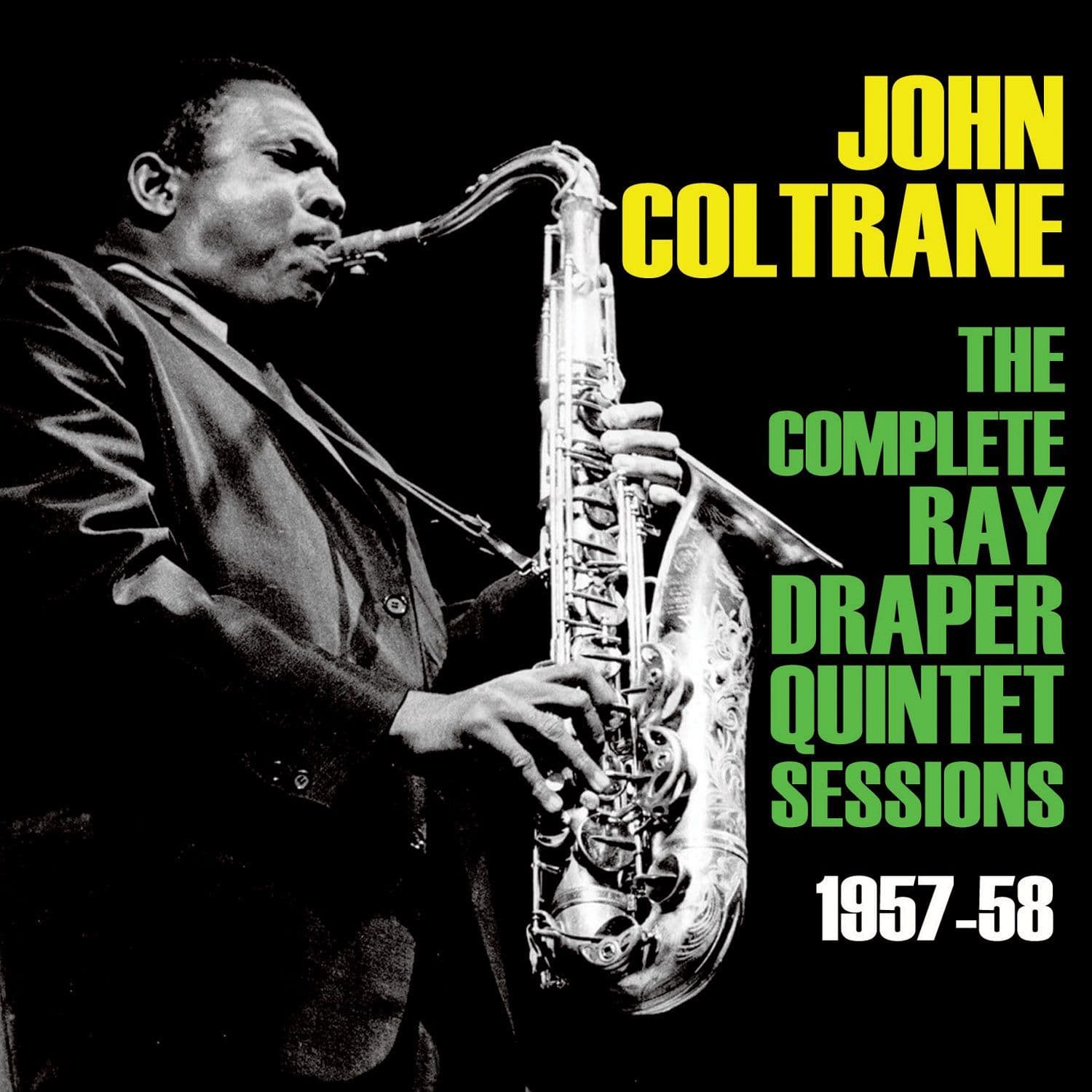 John Coltrane The Complete Ray Draper Quintet Sessions 1957-58