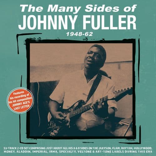 Johnny Fuller - The Many Sides of Johnny Fuller 1948-62