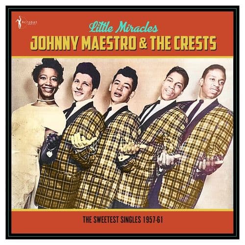 Johnny Maestro & The Crests - Little Miracles: The Sweetest Singles 1957-61 (LP)